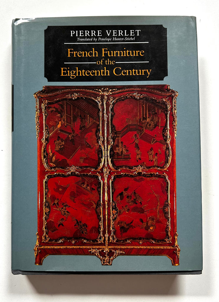 French Furniture of the Eighteenth Century by Pierre Verlet