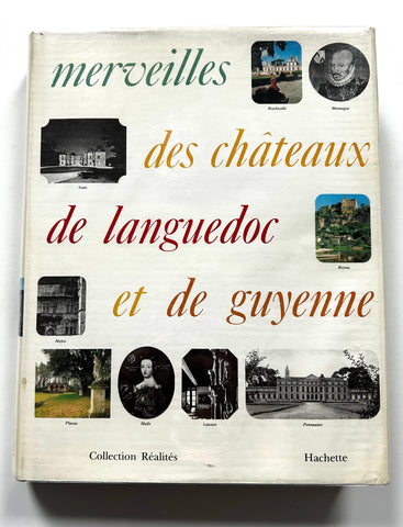Merveilles des Chateaux de Languedoc et de Guyenne