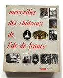 Merveilles des Chateaux de l'Ile-de-France