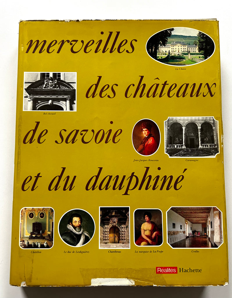 Merveilles des Chateaux de Savoie et du Dauphiné