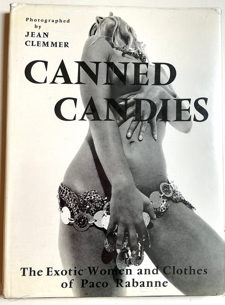 Canned Candies : The Exotic Women and Clothes of Paco Rabanne