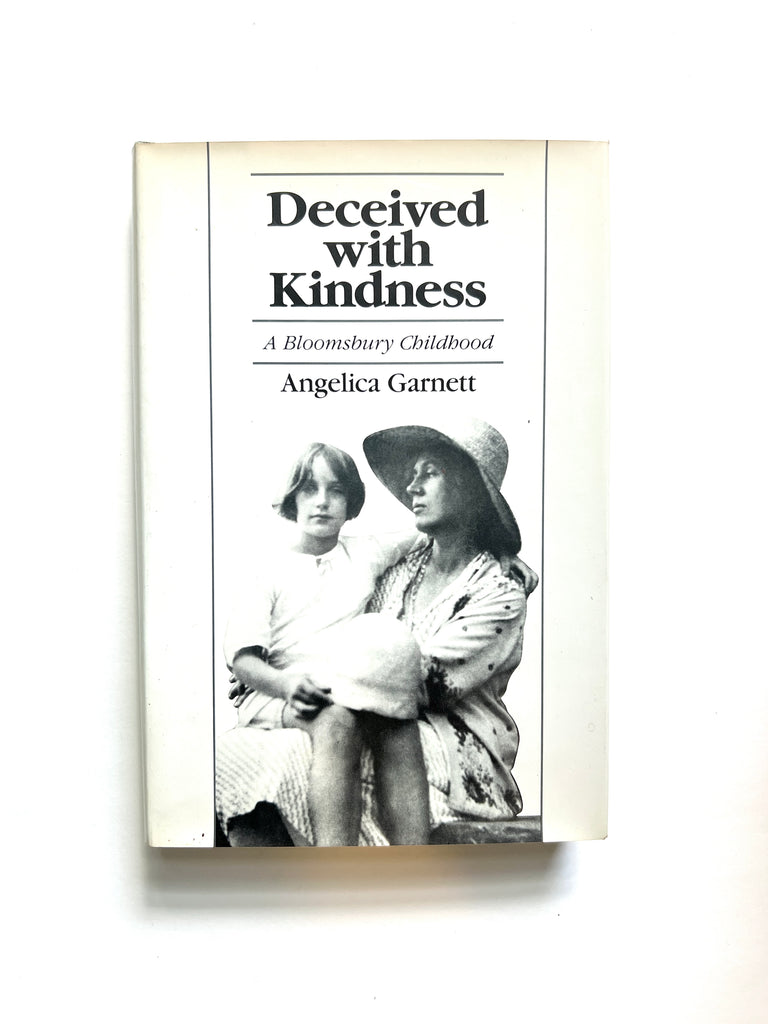 Deceived with Kindness: A Bloomsbury Childhood