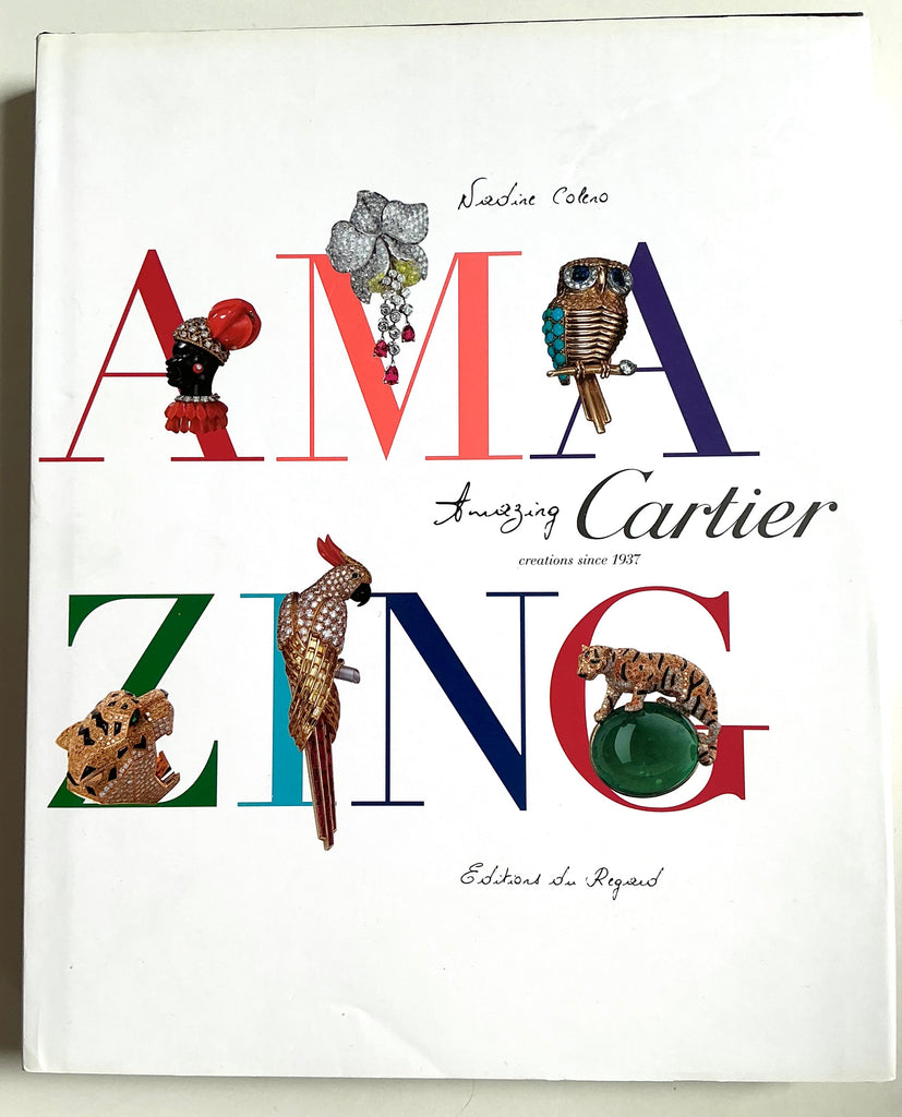 Amazing Cartier: Creations Since 1937 by Nadine Coleno