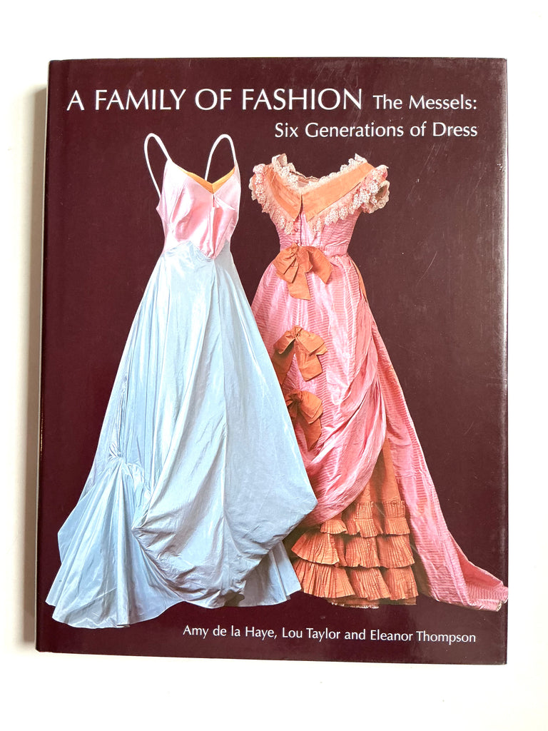 A Family of Fashion : The Messels: Six Generation of Dress