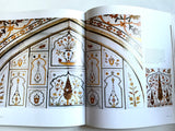 The Majesty of Mughal Decoration : The Art and Architecture of Islamic India