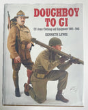 Doughboy to GI: US Army Clothing and Equipment 1900-1945 