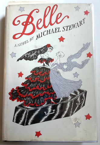 [Edward Gorey signed jacket] Belle : A Novel by Michael Stewart