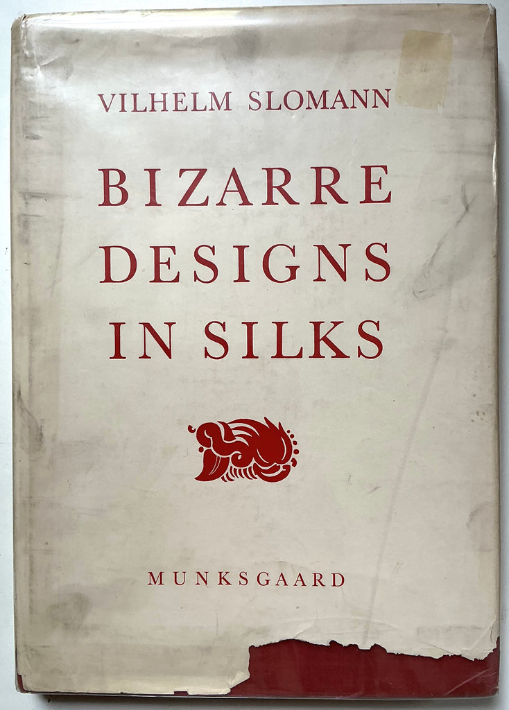 Bizarre Designs in Silks  - Trade & Traditions