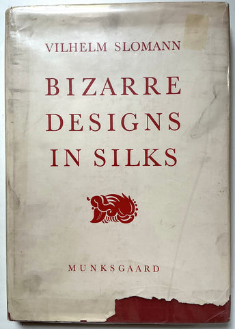 Bizarre Designs in Silks  - Trade & Traditions