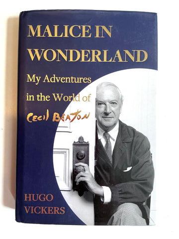 Malice in Wonderland : My Adventures in the World of Cecil Beaton