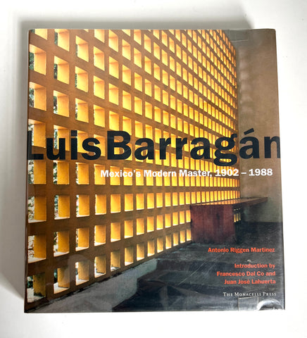 Luis Barragán: Mexico’s Modern Master, 1902 - 1988