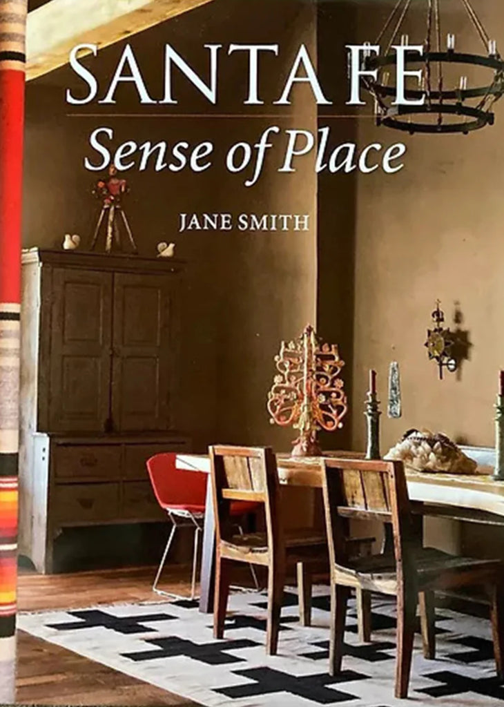 Santa Fe : Sense of Place by Jane Smith
