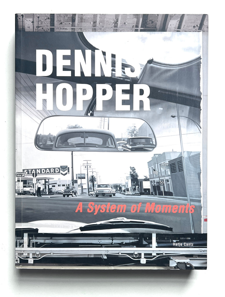 Dennis Hopper: A System of Moments