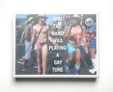 And The Band Was Playing a Gay Tune