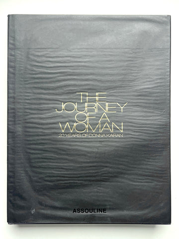 The Journey of a Woman: 20 Years of Donna Karan