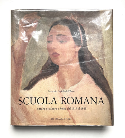 Scuola Romana: pittura e scultura a Roma dal 1919 al 1943 