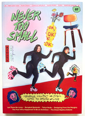 Never Too Small Issue #7
