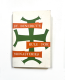 St. Benedict's Rule for Monasteries