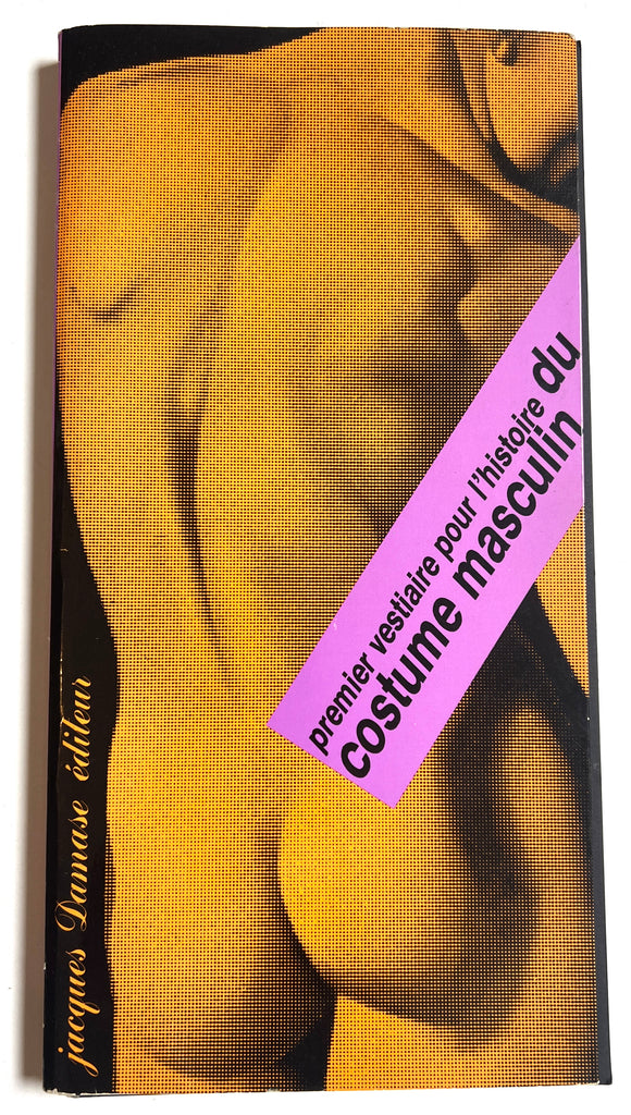 Premier vestiaire pour l'histoire du costume masculin: apparat, rites et simulacres