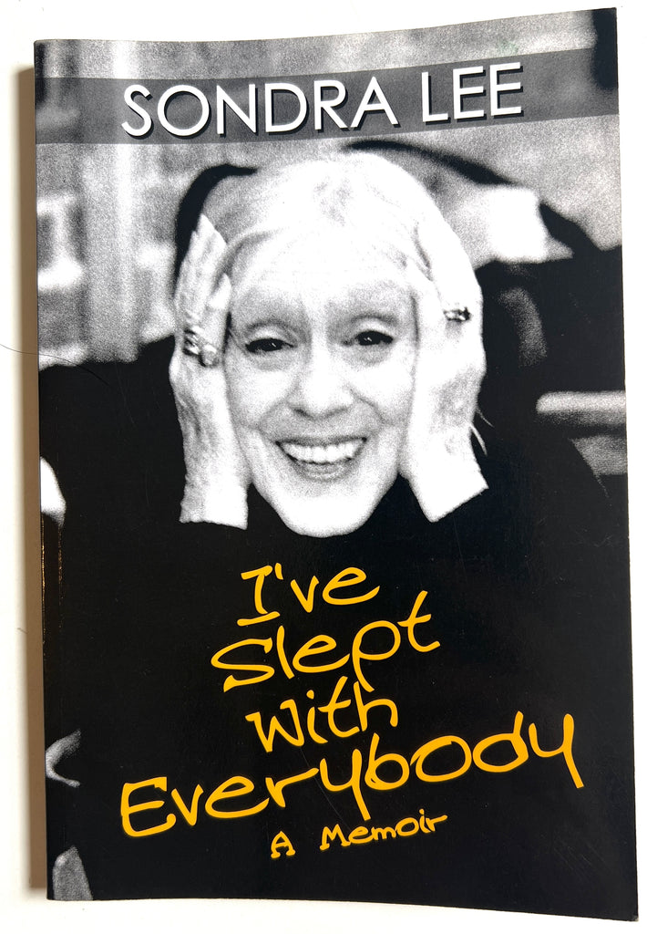 I’ve Slept with Everybody: A Memoir