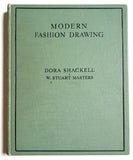 Modern Fashion Drawing: A guide to the profession and a textbook for beginner, free-lance, and practising artist: covering the whole field of modern fashion illustration