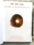 Art and Cook: Love Food, Love Design, and Dream Art