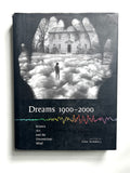 Dreams 1900-2000: Science, Art, and the Unconscious Mind 