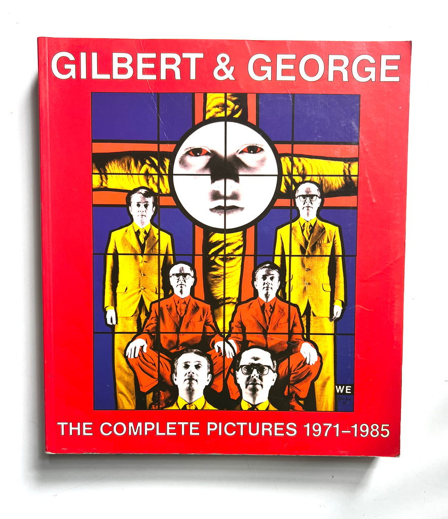 Gilbert & George: The Complete Pictures 1971-1985