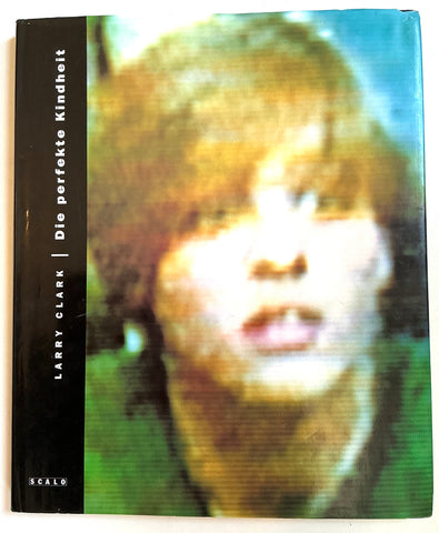Die perfekte Kindheit [The Perfect Childhood]by Larry Clark