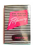The Science and Art of Perfumery