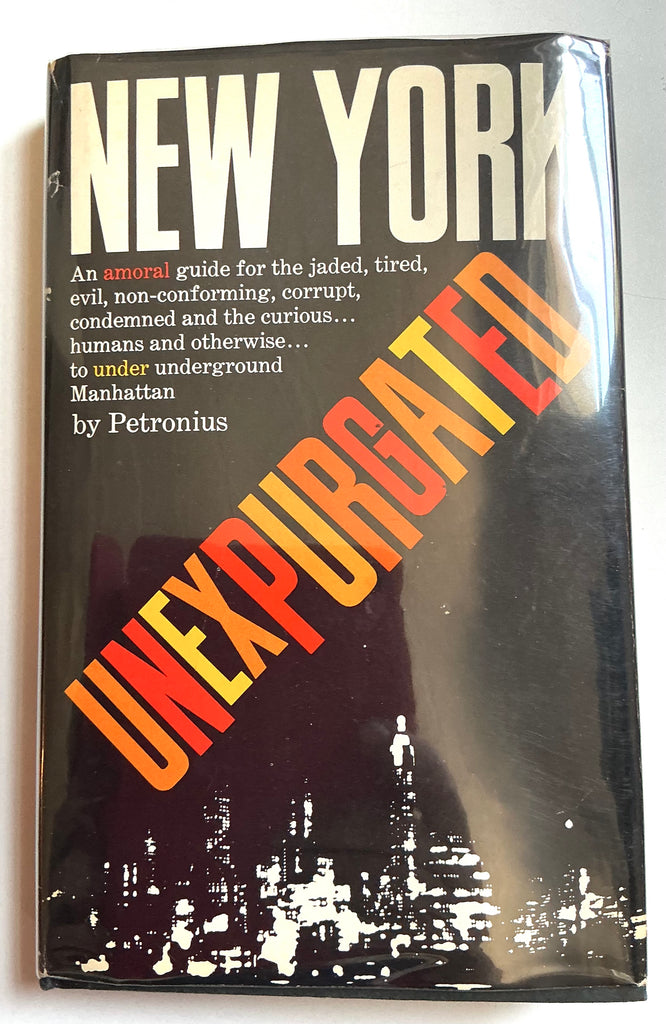 New York Unexpurgated by Petronius