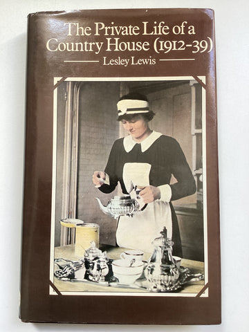 The Private Life of a Country House (1912-39)