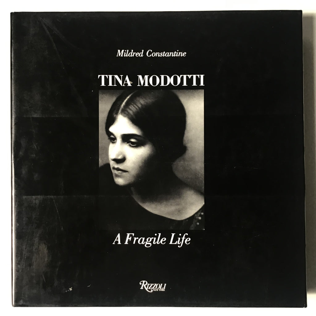 Tina Modotti  A Fragile Life