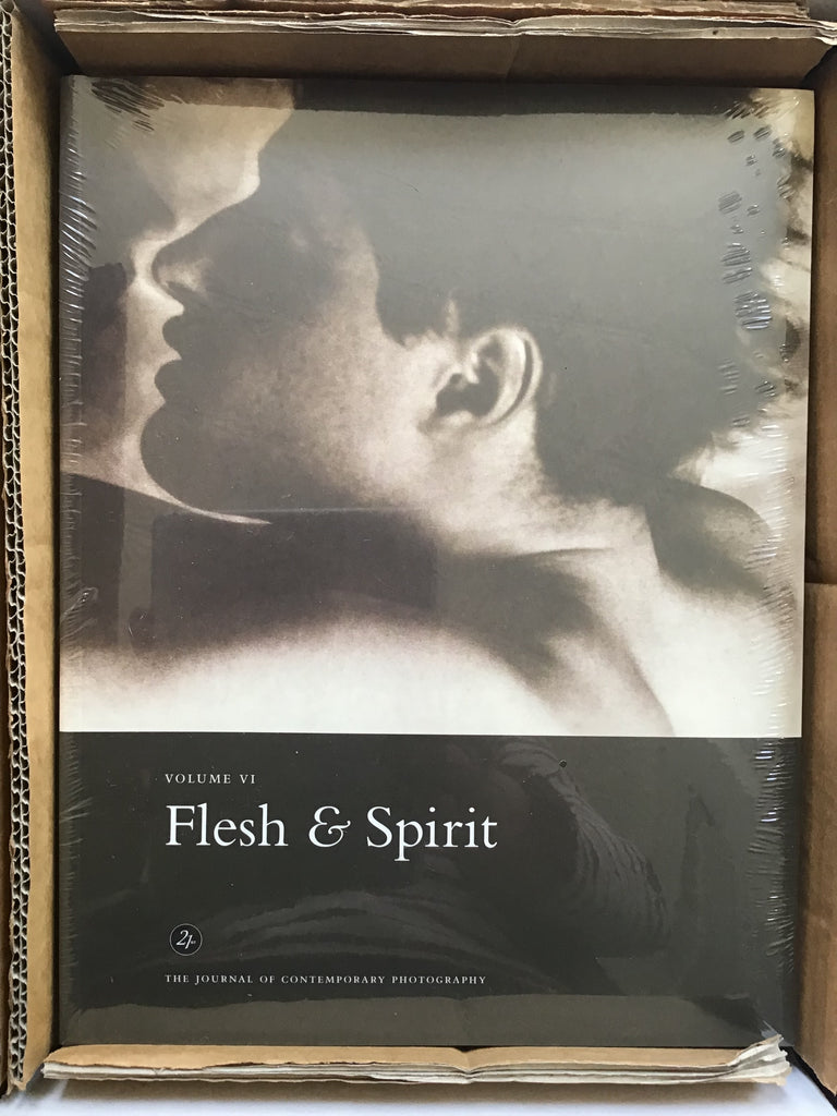 Flesh and Spirit : The Journal of Contemporary Photography Volume Six