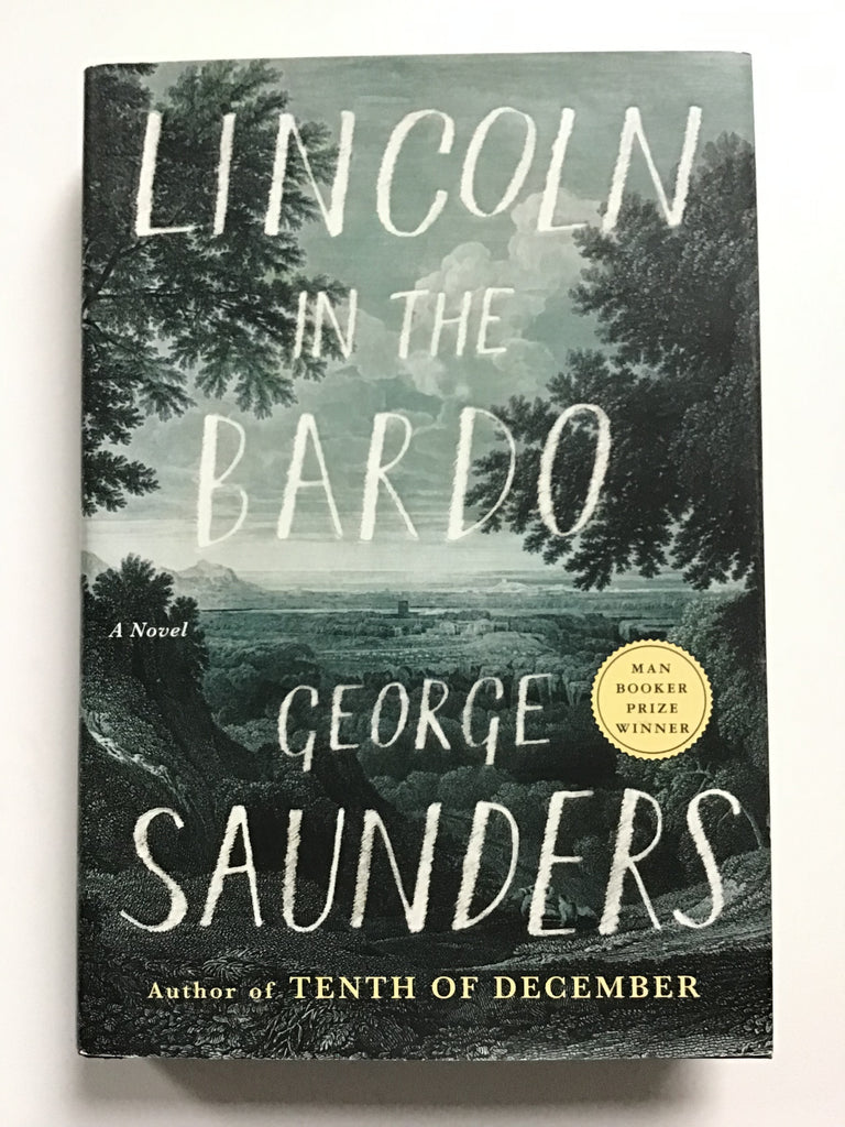 George Saunders Lincoln on the Bardo
