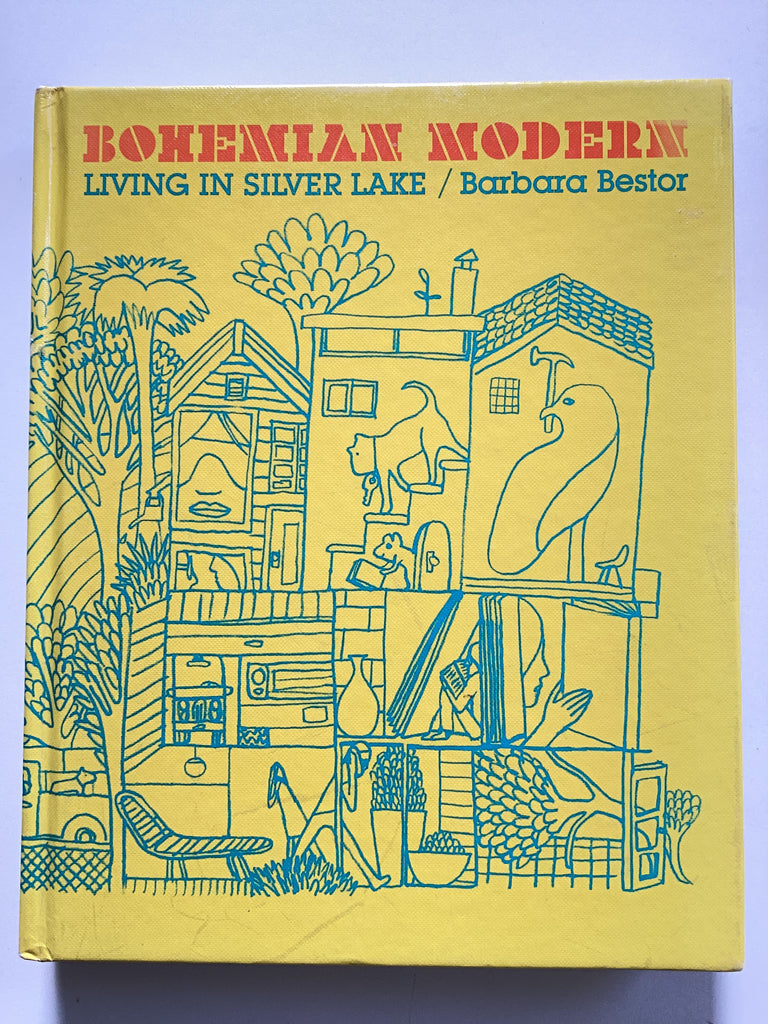 Bohemian Modern : Living in Silver Lake