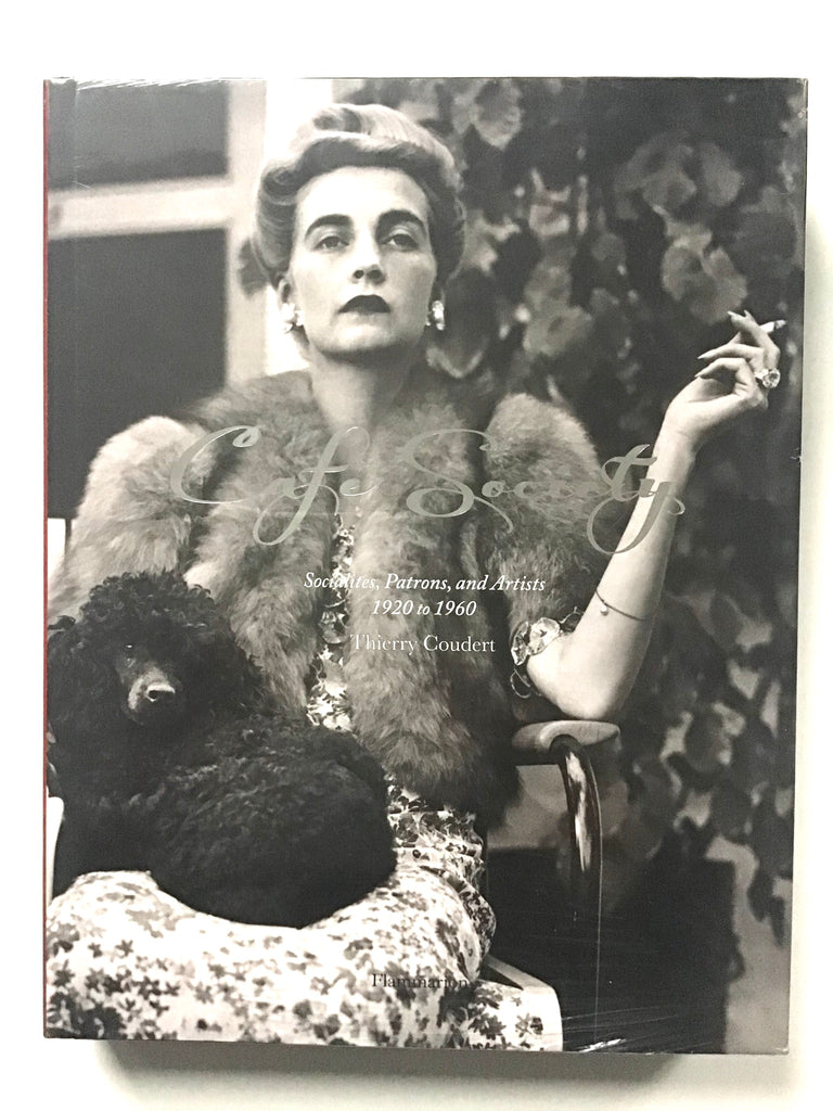 Cafe Society : Socialites, Patrons and Artists 1929-1960