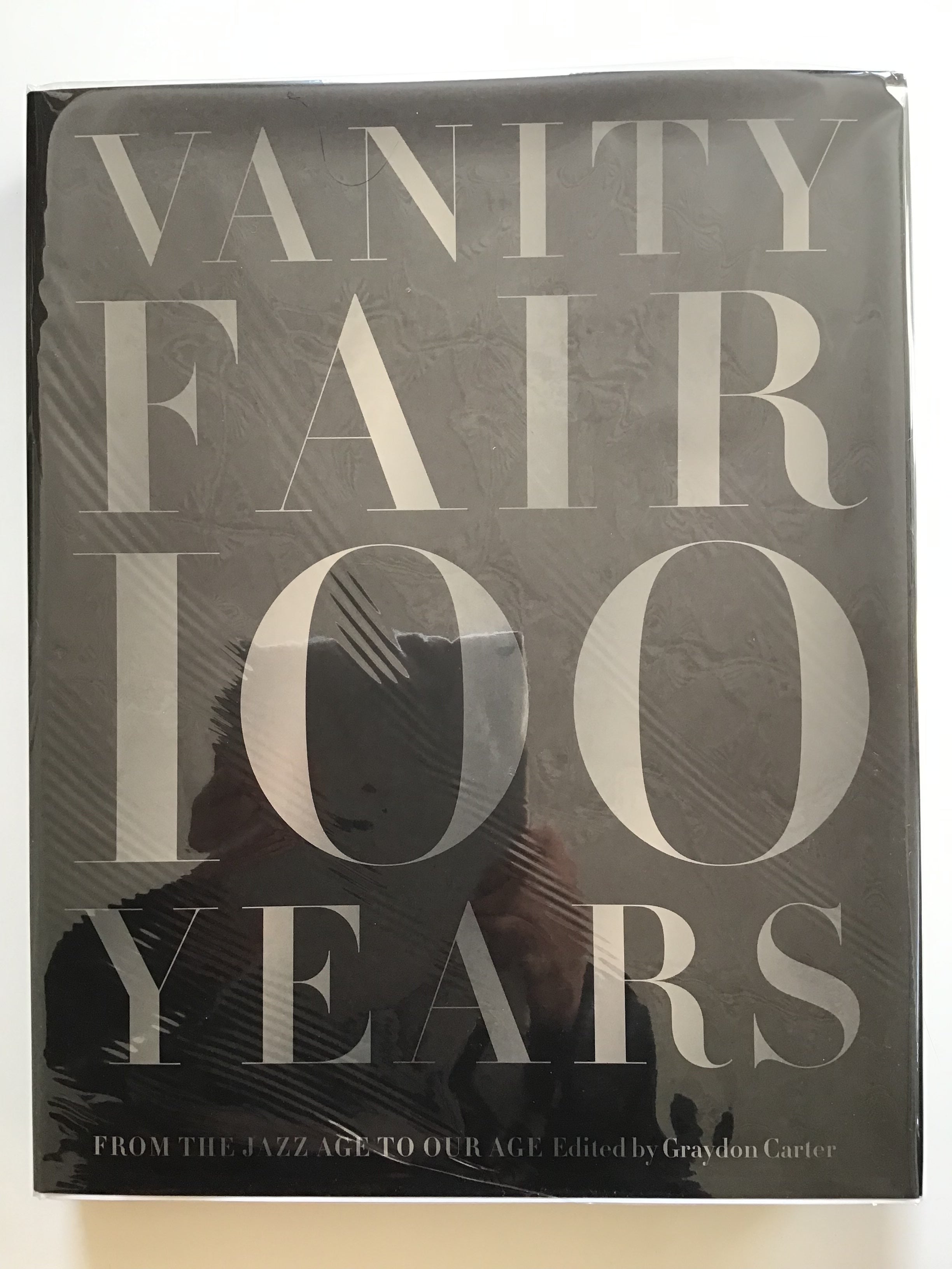 Vanity Fair 100 Years: From the Jazz Age to Our Age by