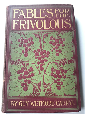 Fables For the Frivolous by Guy Wetmore Carryl