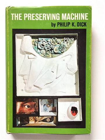 The Preserving Machine by Philip K. Dick