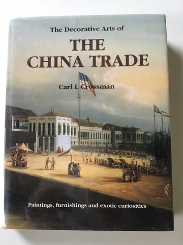 The Decorative Arts of the China Trade