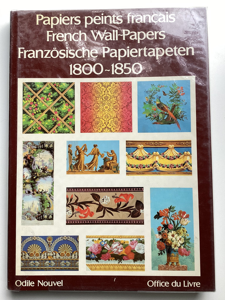 Papiers Peints Francais / French Wall-Papers / Französische Papiertapetan  1800-1850