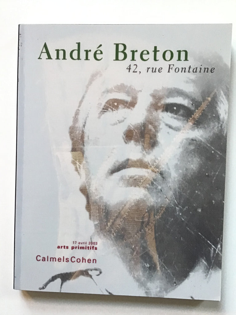 Andre Breton 42, rue Fontaine :  Arts Primitifs