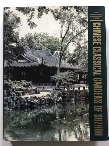 Chinese Classical Gardens of Suzhou
