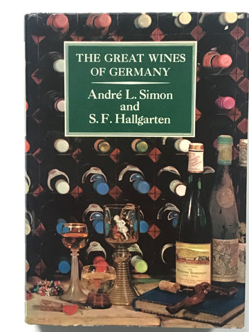 The Great Wines of Germany and Its Famed Vineyards