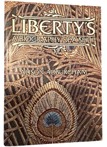 Liberty's : A Biography of a Shop