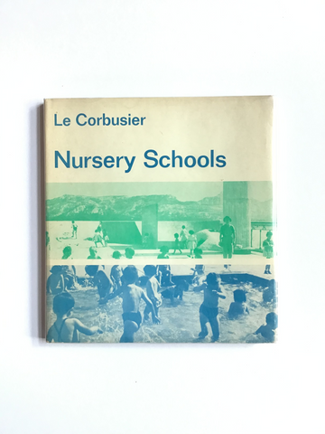 Nursery Schools by Le Corbusier