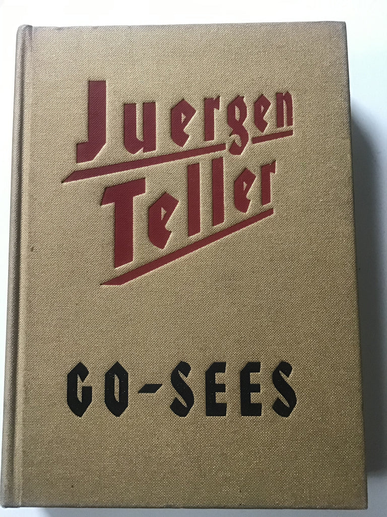 Juergen Teller Go-Sees