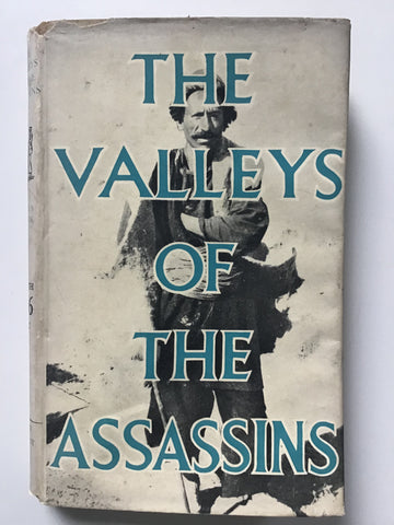 The Valleys of the Assassins by Freya Stark