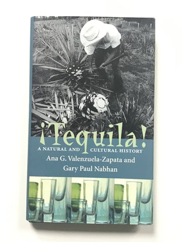 Tequila! A Natural and Cultural History